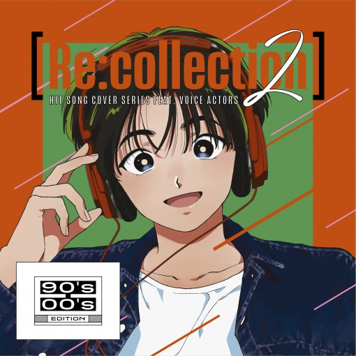 [Re:collection] HIT SONG cover series feat.voice actors 2 ~90’s-00’s EDITION~