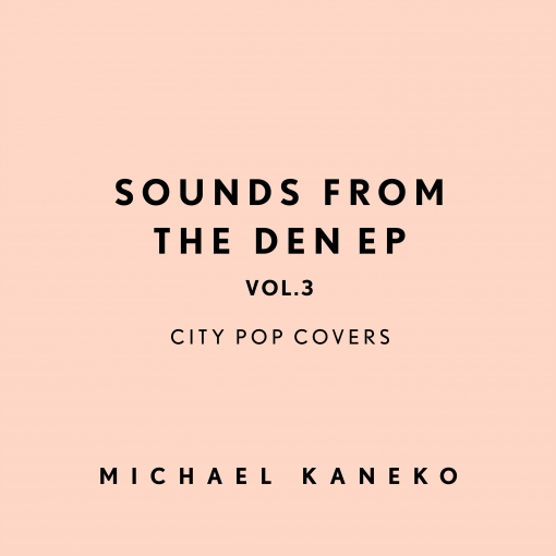 Sounds From The Den EP vol.3: City Pop Covers
