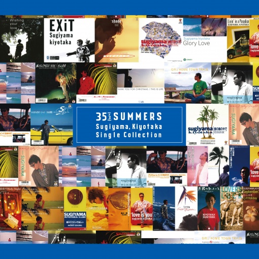35(+3) SUMMERS Sugiyama， Kiyotaka Single Collection
