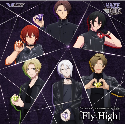 『VAZZROCK THE ANIMATION』主題歌「Fly High」/VAZZY