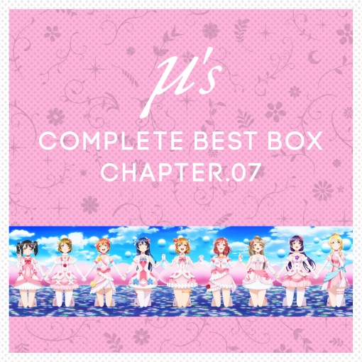 μ’s Complete BEST BOX Chapter.07