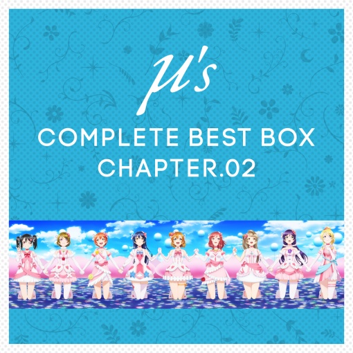 μ’s Complete BEST BOX Chapter.02