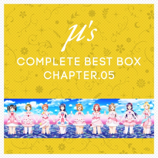 μ’s Complete BEST BOX Chapter.05