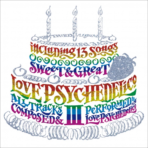 LOVE PSYCHEDELICO III