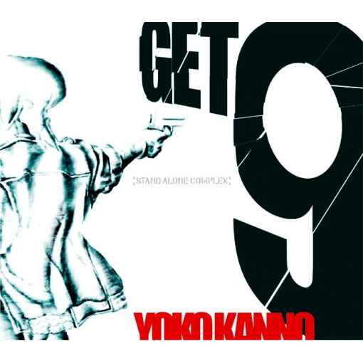 「攻殻機動隊　STAND ALONE COMPLEX」オープニングテーマ　GET9