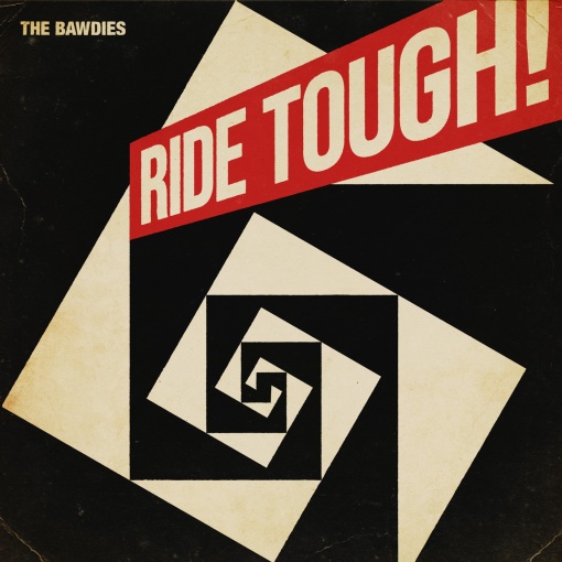 RIDE TOUGH!