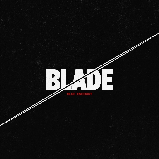 BLADE -運命ver.-(TV size)
