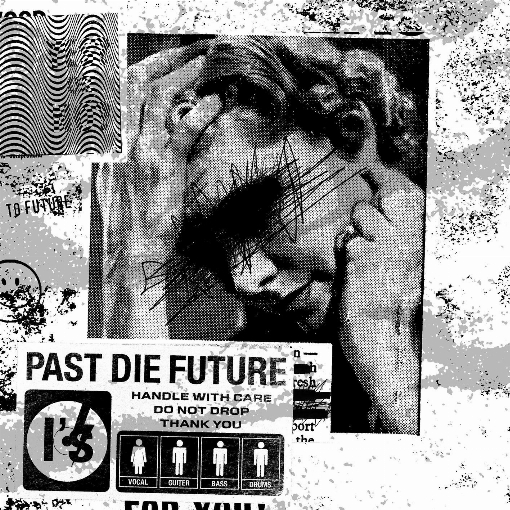 Past die Future